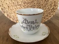 Alte Porzellan Tasse mit Untertasse „Dem lieben Vater“ Hessen - Lorsch Vorschau