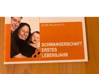 Peter Pelikan Buch Schwangerschaft und erstes Lebensjahr Baby Kr. München - Unterföhring Vorschau