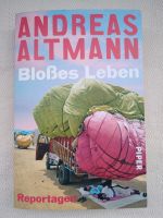 Andreas Altmann: Bloßes Leben Das Scheißleben meines... Notbremse München - Schwabing-West Vorschau