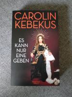 Taschenbuch Carolin Kebekus - Es kann nur eine geben Düsseldorf - Golzheim Vorschau