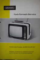 5 original Grundig Farb-Ferseh Servicehefte Nordrhein-Westfalen - Gronau (Westfalen) Vorschau