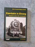 Kreckler, Martin und Wolfgang Eisenbahn in Ehrang ; 272 Seite Hessen - Kassel Vorschau