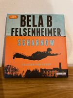 Bela B Felsenheimer - Scharnow - Hörbuch Bayern - Ampfing Vorschau