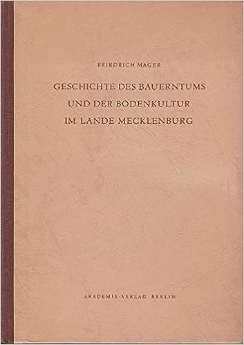 Geschichte des Bauerntums u. der Bodenkultur im Lande Mecklenburg in Grevesmuehlen