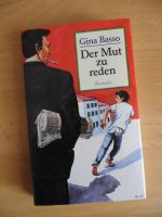 Gina Basso, Der Mut zu reden. Sachsen-Anhalt - Lutherstadt Wittenberg Vorschau