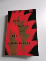 Shida Bazyar 3 Kameradinnen Buch Baden-Württemberg - Karlsruhe Vorschau