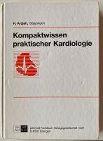 H.Ardjah Kompaktwissen praktischer Kardiologie Nordrhein-Westfalen - Drensteinfurt Vorschau