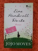 Eine handvoll Worte - Jojo Moyes Bayern - Kötz Vorschau