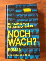 Benjamin von Stuckrad-Barre: Noch wach? Roman Gebundene Ausgabe Baden-Württemberg - Gottenheim Vorschau