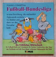 ● Fußball-Bundesliga Buch ● Ein fröhliches Wörterbuch ● Thüringen - Kaltennordheim Vorschau