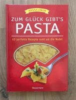 Zum Glück gibt‘s Pasta von Hanna Jacob Kochbuch Berlin - Dahlem Vorschau