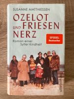 Matthiesen: Ozelot und Friesennerz - Sylt Roman Nordrhein-Westfalen - Mönchengladbach Vorschau