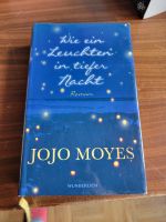 Wie ein Leuchten in tiefer Nacht,Jojo Moyes, gebunden,top Zustand Rheinland-Pfalz - Albig Vorschau