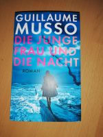 GUILLAUME MUSSO ** DIE JUNGE FRAU UND DIE NACHT * ROMAN, Schleswig-Holstein - Eckernförde Vorschau