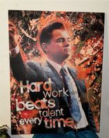 Leinwandbild // Canvas // „hard work beats talent every time“ Hannover - Ahlem-Badenstedt-Davenstedt Vorschau