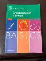 Basics Arbeitstechniken Chirurgie 1.Auflage 2009 München - Bogenhausen Vorschau