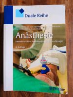 Anästhesie Duale Reihe Anästhesie, Intensivmedizin, 4.Auflage Baden-Württemberg - Freiburg im Breisgau Vorschau