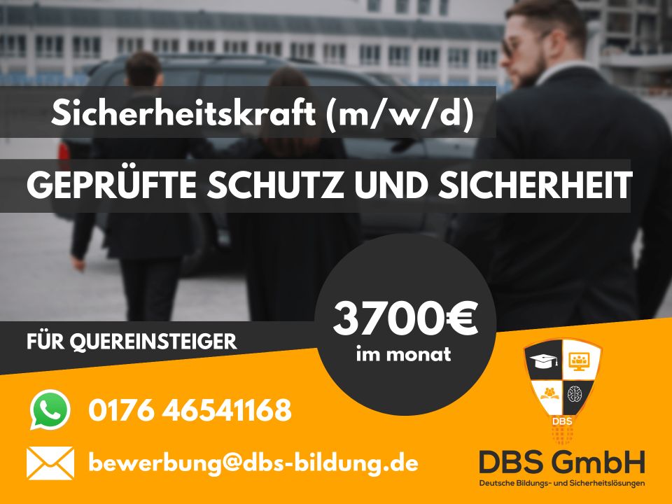 3700€ | Quereinsteiger |  Geprüfte Schutz und Sicherheitskraft [GSSK| (m/w/d) in Berlin Ref.: GSSK-396 | §34a Sachkunde | Sicherheit | Security in Berlin