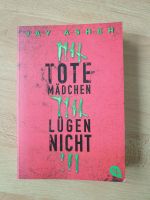 Tote Mädchen lügen nicht - NEU Rheinland-Pfalz - Erbes-Büdesheim Vorschau