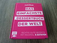 SIMPLISSIME: DAS EINFACHSTE  DESSERTBUCH  DER WELT Niedersachsen - Lauenbrück Vorschau