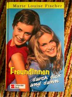 Buch: Freundinnen durch dick und dünn (Marie Louise Fischer) Frankfurt am Main - Innenstadt Vorschau