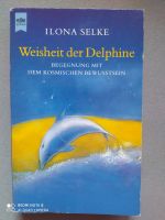 Weisheit der Delphine Ilona Selke kosmisches Bewusstsein Bayern - Kitzingen Vorschau
