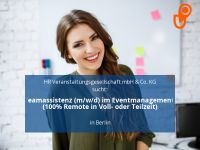 Teamassistenz (m/w/d) im Eventmanagement (100% Remote in Voll- od Berlin - Mitte Vorschau