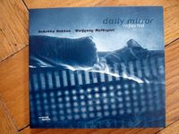 CD "Rebekka Bakken / Wolfgang Muthspiel - Daily Mirror Reflected" München - Laim Vorschau