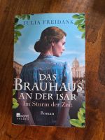 Julia Freidank Das Brauhaus an der Isar Im Sturm der Zeit Brandenburg - Wandlitz Vorschau