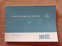Betriebsanl.  Bedienungsanleitung Mercedes Benz 300 SEL W109 Rheinland-Pfalz - Koblenz Vorschau