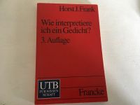 Wie interpretiere ich ein Gedicht, Horst J. Frank, 3. Auflage Baden-Württemberg - Kehl Vorschau