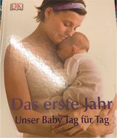 Das erste Jahr „unser Baby Tag für Tag“ Saarbrücken-Dudweiler - Scheidt Vorschau