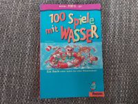 100 Spiele mit Wasser Taschenbuch Moses Verlag Bayern - Schweitenkirchen Vorschau