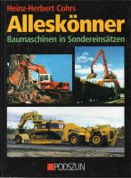 Baumaschinen in Sondereinsätzen.O&K,CAT,Liebherr.Cohrs:Alleskönne Niedersachsen - Wolfsburg Vorschau