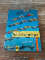 Fallschirmspringen. Buch. Literatur. Fallschirm. Thüringen - Wasungen Vorschau