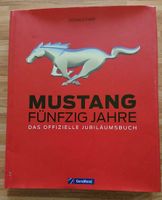 Mustang: Fünfzig Jahre – Das offizielle Jubiläumsbuch Sachsen - Rodewisch Vorschau