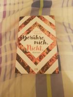 Berühre mich. Nicht. Roman von Laura Kneidl Niedersachsen - Lamspringe Vorschau