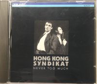 CD Hong Kong Syndikat: Never Too Much Bayern - Heideck Vorschau