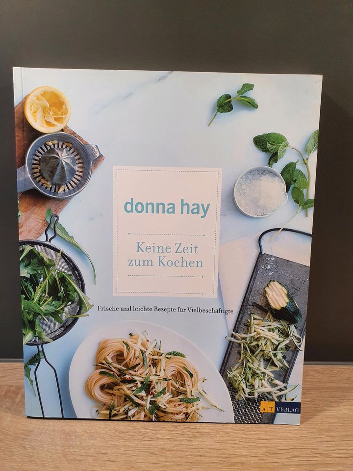 donna hay - Keine Zeit zum Kochen in Pfaffenhofen a.d. Ilm