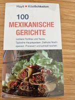Buch 100 mexikanische Rezepte Hayit NEU Tacos Burrito Texmex Köln - Nippes Vorschau