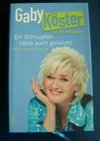 Ein Schnupfen hätte auch gereicht - Gaby Köster Gebundene Aufl Lübeck - Kücknitz Vorschau