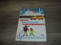 Autos Schiffe Eisenbahn Ein musikalisches Bilderbuch DDR-Buch 197 Thüringen - Bad Berka Vorschau