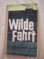 Wilde Fahrt - Rudolf H. Scholz (Buch) Wandsbek - Hamburg Rahlstedt Vorschau