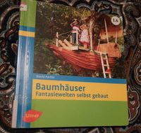 Baumhäuser - Fantasiewelten selbst gebaut Hamburg-Mitte - Hamburg Hamm Vorschau