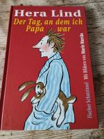 Der Tag,an dem ich Papa war, Hera Lind Kinderbuch, Marie Marcks Bayern - Ellingen Vorschau