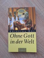 Ohne Gott in der Welt von Kristina Roy Nordrhein-Westfalen - Harsewinkel Vorschau