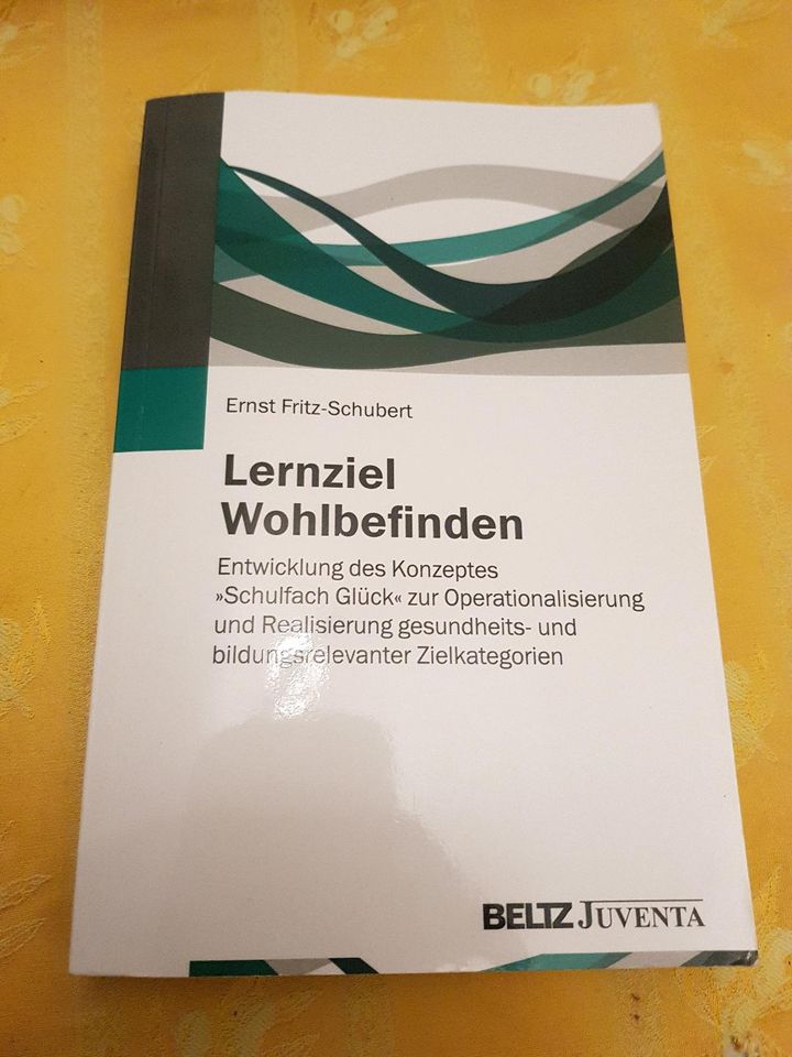 Lernziel Wohlbefinden Ernst Fritz-Schubert in Freiburg im Breisgau