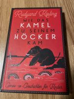 Wie das Kamel zu seinem Höcker kam von Rudyard Kipling Kinderbuch Obergiesing-Fasangarten - Obergiesing Vorschau