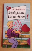 Irene Zimmermann "Schule, Küsse, Liebes-Stress" Schleswig-Holstein - Höhndorf Vorschau