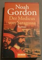 Der Medicus von Saragossa, Noah Gordon Schleswig-Holstein - Lübeck Vorschau